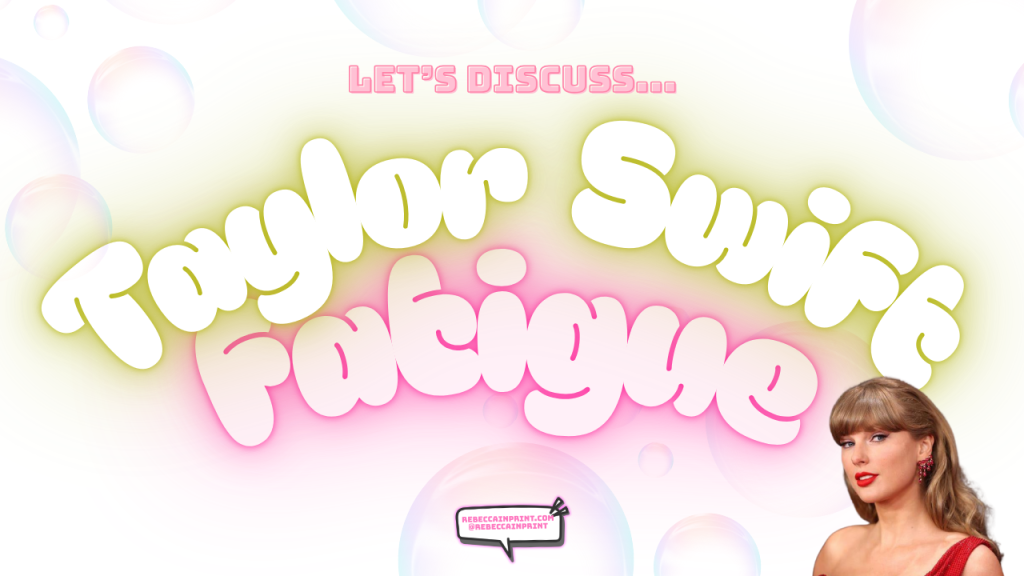 Taylor swift fatigue. people are bored of Taylor swift