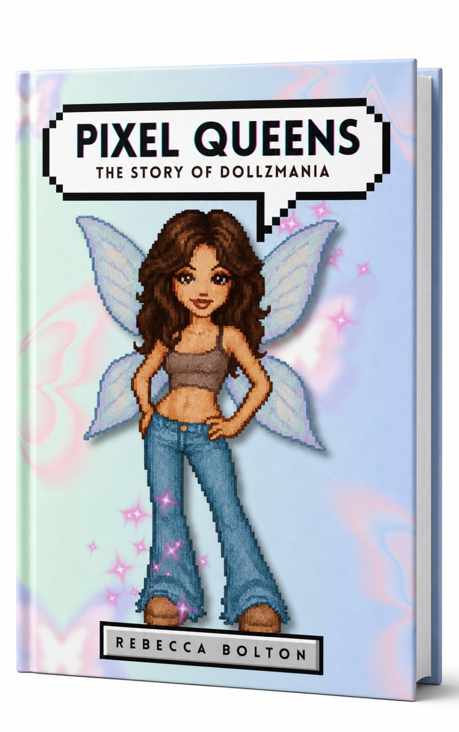 Pixel Queens: The Story of Dollzmania by Rebecca Bolton
